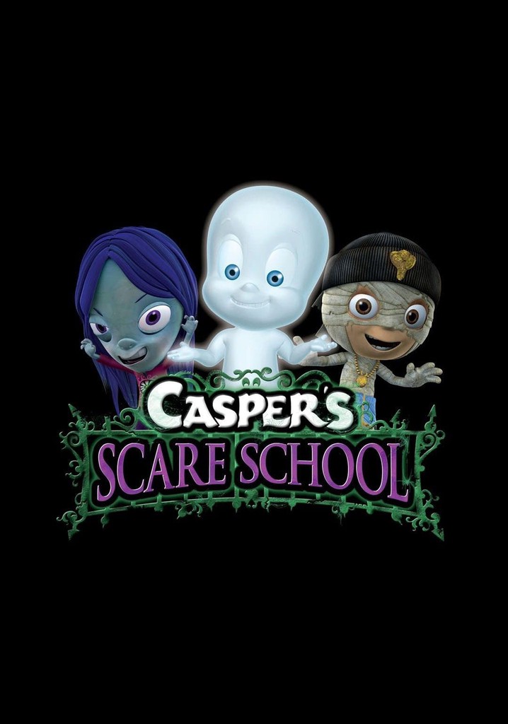 Caspers Scare School Season 1 Watch Episodes Streaming Online